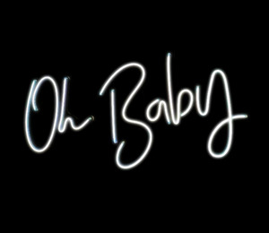 Neon Light - Oh Baby just joy events