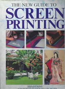 The New Guide to Screen Printing