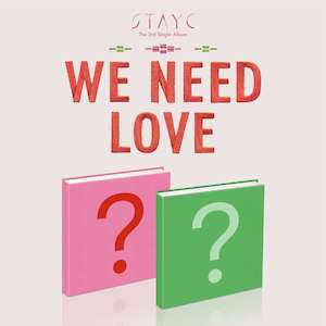 Stayc: STAYC Single Album Vol. 3 - WE NEED LOVE