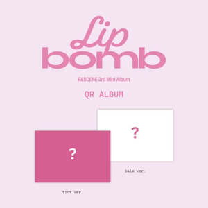 Girl Groups: PRE-ORDER: RESCENE 3rd Single Album - lip bomb (QR) (photocard Ver.) (Random)