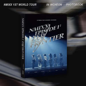 Girl Groups: PRE-ORDER: NMIXX – NMIXX 1st World Tour - EPISODE 1: ZERO FRONTIER In Incheon Photobook