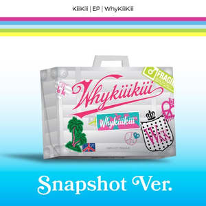 Girl Groups: KiiiKiii 3rd EP Album - WhyKiiiKiii (Snapshot Ver.) (Limited Edition)