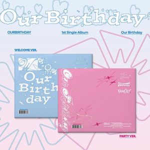 Girl Groups: OURBIRTHDAY 1st Single Album - Our Birthday (Photobook Ver.) (Random Ver.)