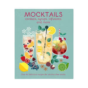 Bar Tools Bar: Mocktails Cordials Infusions
