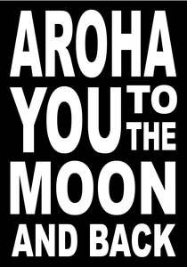 Maori English: MBW161 AROHA YOU TO MOON