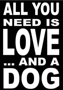 Animal Signs: BW21 ALL NEED DOG
