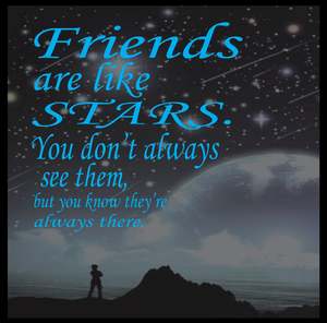 Friends Signs: BW1471 FRIENDS ARE LIKE STARS