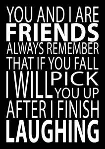 Friends Signs: BW508 YOU AND I ARE FRIENDS