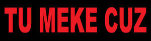 TOU21G TU MEKE CUZ