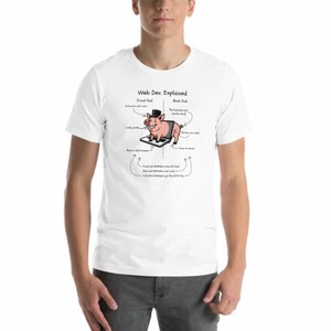 Web Dev. Explained - The Whole Hog - Funny Developer T-Shirt - Kea Sigma Delta