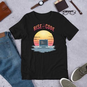 Rise and Code Graphic T-Shirt – Start Every Day with a Line of Code and a Spar&hellip;