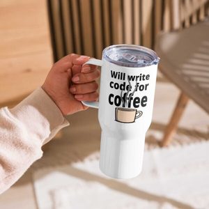 Will Write Code for Coffee Travel Mug – Fuel for the Caffeine-Driven Coder on &hellip;