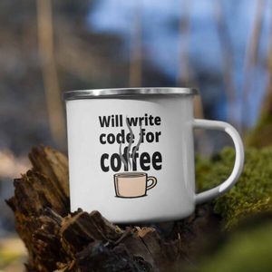 Will Write Code for Coffee Enamel Camping Mug – Essential Fuel for the Caffein&hellip;