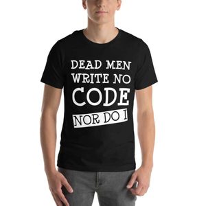 Dead Men Write No Code - Nor Do I Unisex T-Shirt - Kea Sigma Delta