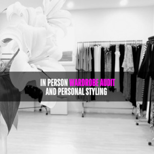 Style Studio: IN PERSON WARDROBE AUDIT