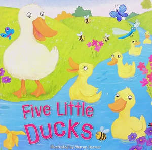 Baby Toddler Books: Five Little Ducks and Other Number Rhymes