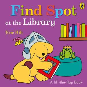 Find Spot At The Library - Board Book