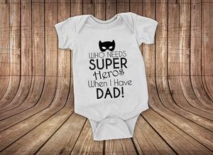 My Super Hero dad Body Suit|Fathers Day