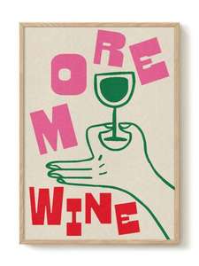 Art Print - A2 - More Wine - Abbie Franks