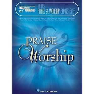 Ez Play: EZ Play 107 - The Best Praise & Worship Songs Ever
