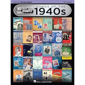 Ez Play: EZ Play 364 - Songs of the 1940s – The New Decade Series