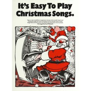 Its Easy To Play Christmas Songs (Piano, Vocal & Guitar)