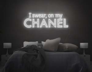 Neon Signs For Girls: I Swear On My Chanel LED Neon Sign