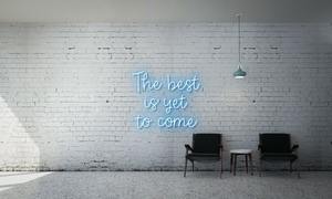 Motivational Neons: The best is yet to come