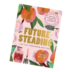 Food Preservation Books: Futuresteading (Jade Miles)