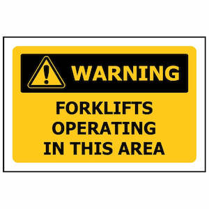 WARNING Forklifts Operating In This Area