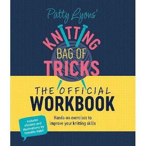 Gift Ideas: Patty Lyons' Knitting Bag of Tricks Official Workbook