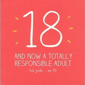18th Birthday: CARD - 18 RESPONSIBLE ADULT