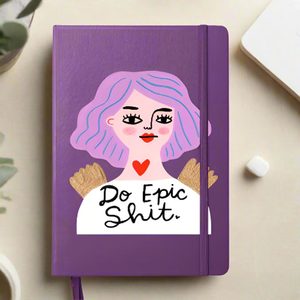 Back To School: Do Epic Shit Notebook
