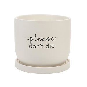 Planter Pot - Please Don't Die