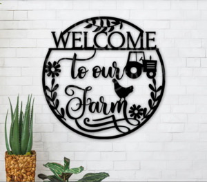 Welcome to our Farm Metal Wall Art Made