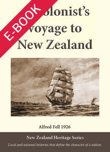 E Books: A Colonist’s Voyage To New Zealand, By Alfred Fell PDF