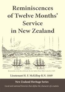 Reminiscences of 12 Months’ Service in New Zealand, by Lieutenant McKillop
