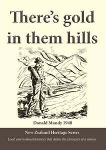 There's Gold in Them Hills, by Donald Mundy