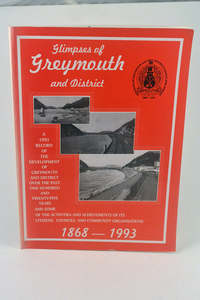 143 Glimpses of Greymouth and DIstrict