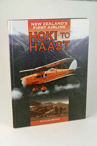 Second Hand Books: 134 New Zealand's First Airline : Hoki to Haast