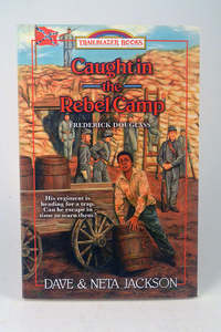 Frontpage: CAUGHT IN THE REBEL CAMP