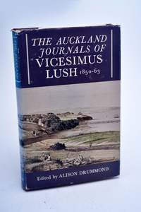 Second Hand Books: 168 The Auckland Journals of Vicesimus Lush