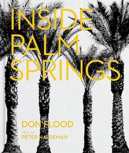 Interior Design: Inside Palm Springs