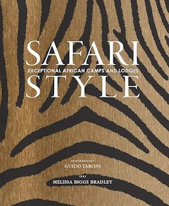 Interior Design: Safari Style: Exceptional African Camps and Lodges