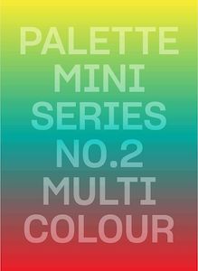 Graphic And Industrial Design: Palette Mini 02: Multicolour (Palette Mini, 2)