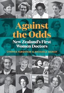 Against the Odds: New Zealand's first women doctors