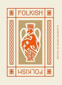 Folkish: Illustrations Inspired by Folklore