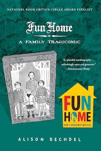Graphic Novels: Fun Home A Family Tragicomic