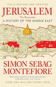 Ancient History: Jerusalem: The Biography A History of the Middle East