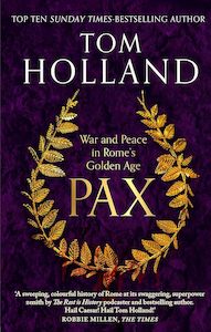Ancient History: Pax: War and Peace in Rome's Golden Age